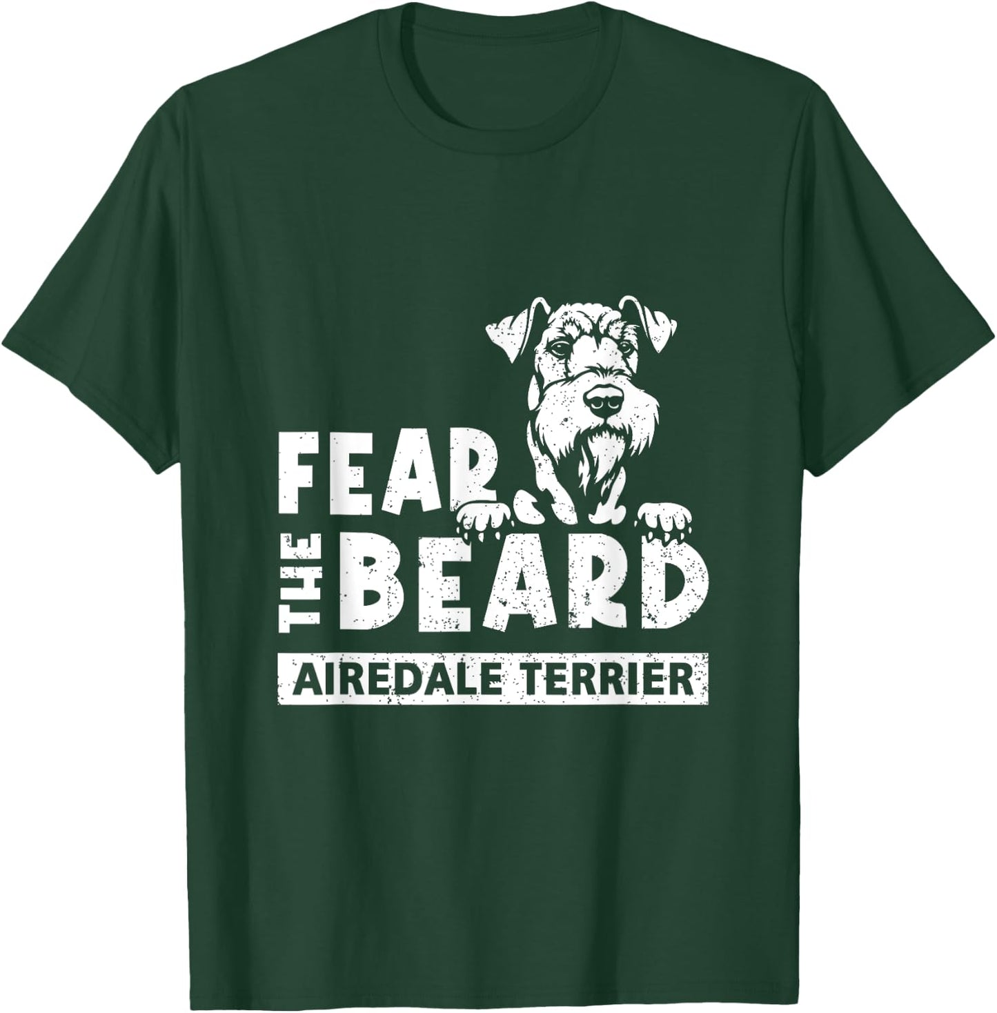 Fear The-Beard Airedale Terrier Beard Dog Lover Pet Animal Women Girls Kids T-Shirt - T-Shirt | Forest
