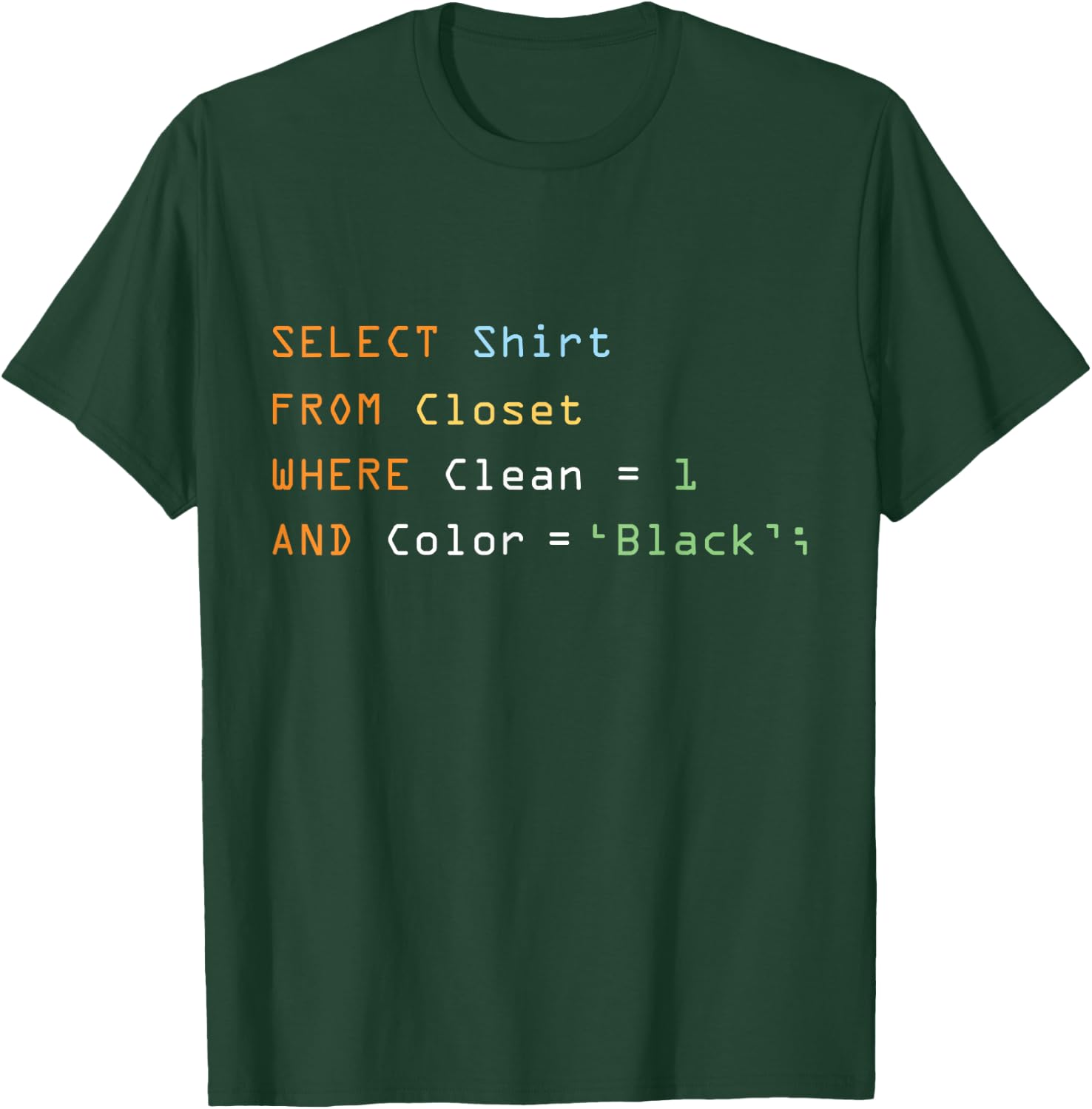 Funny Programming Code Computer Programmer SQL Database T-Shirt - T-Shirt | Forest