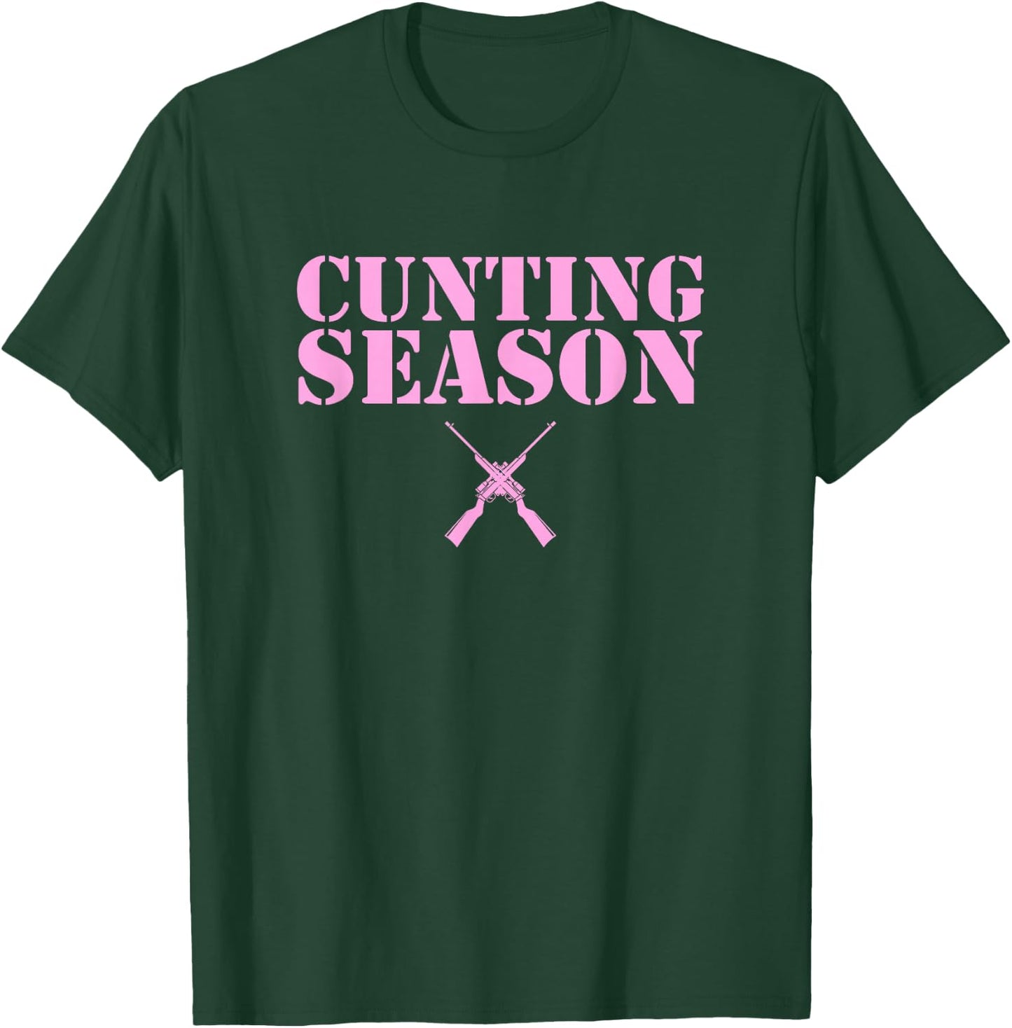 Cunting Season Hunting Counting Season Funny T-Shirt - T-Shirt | Forest