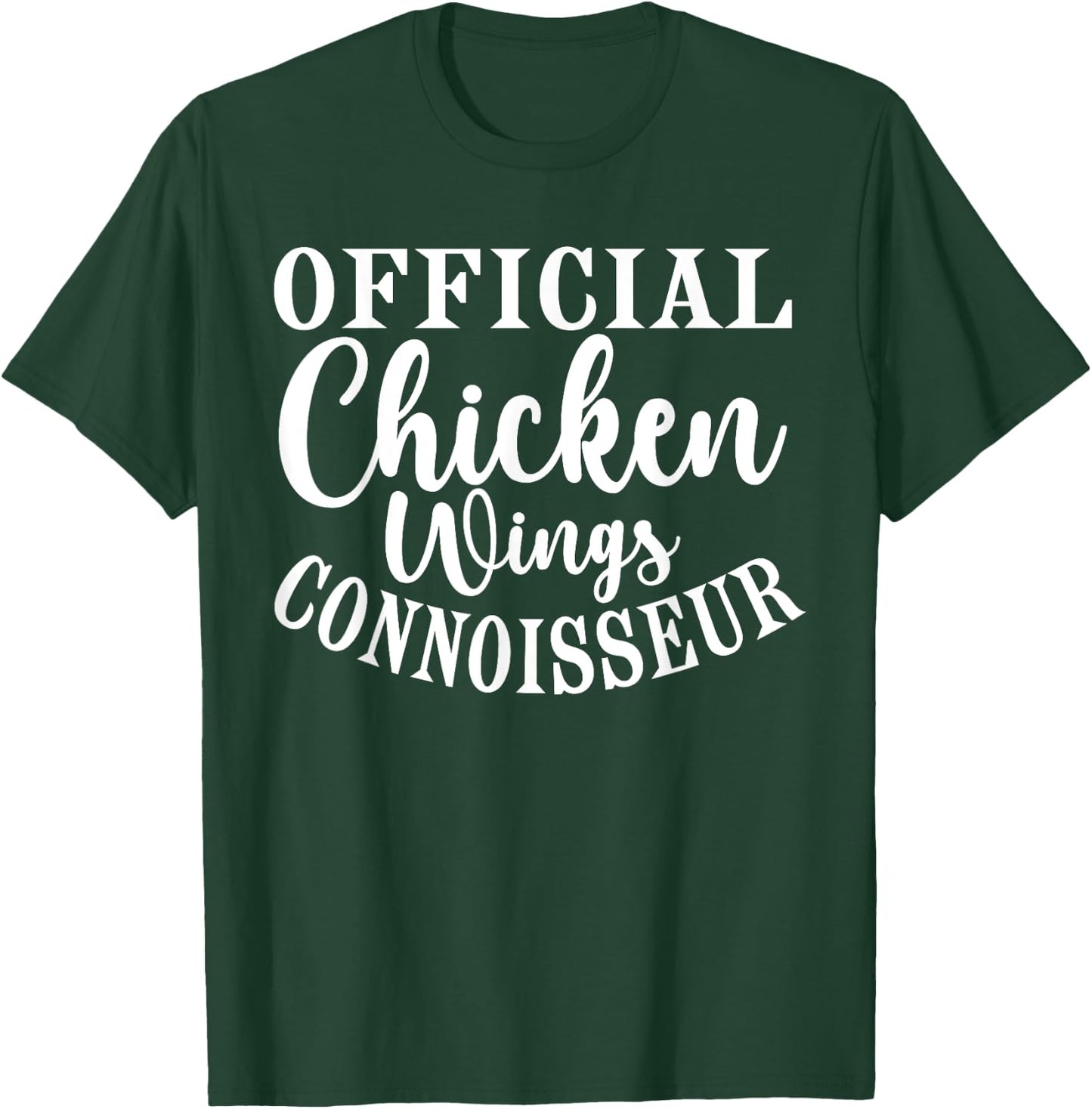 Official Chicken Wings Connoisseur T-Shirt - T-Shirt | Forest