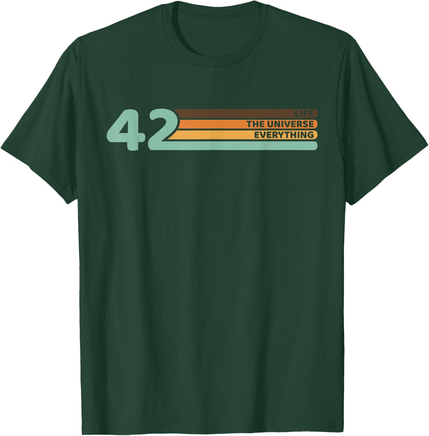 42 The Answer to Life The Universe and Everything T-Shirt - T-Shirt | Forest
