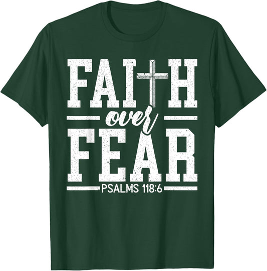 Faith Over Fear Christ Religious Pastor Christian Believer T-Shirt - T-Shirt | Forest