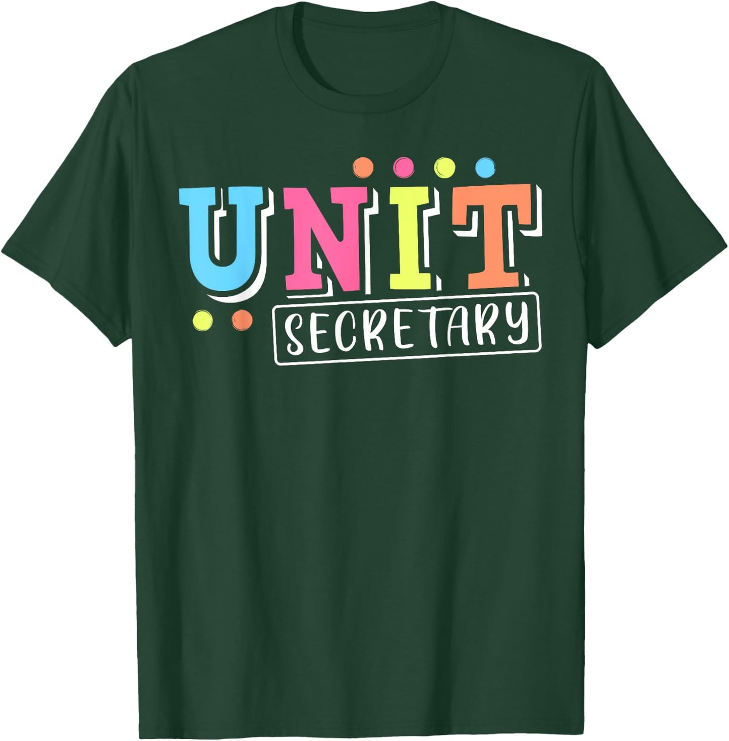 Cute Unit Secretary Appreciation T-Shirt - T-Shirt | Forest