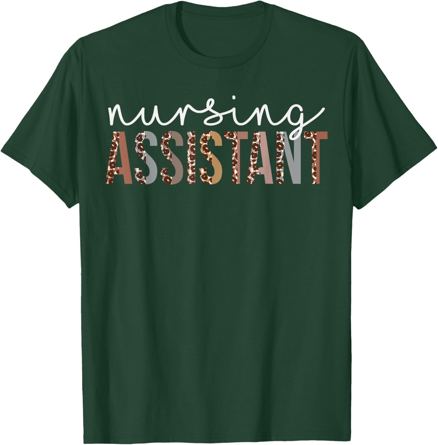 Leopard Nursing Assistant Appreciation healthcare workers T-Shirt - T-Shirt | Forest