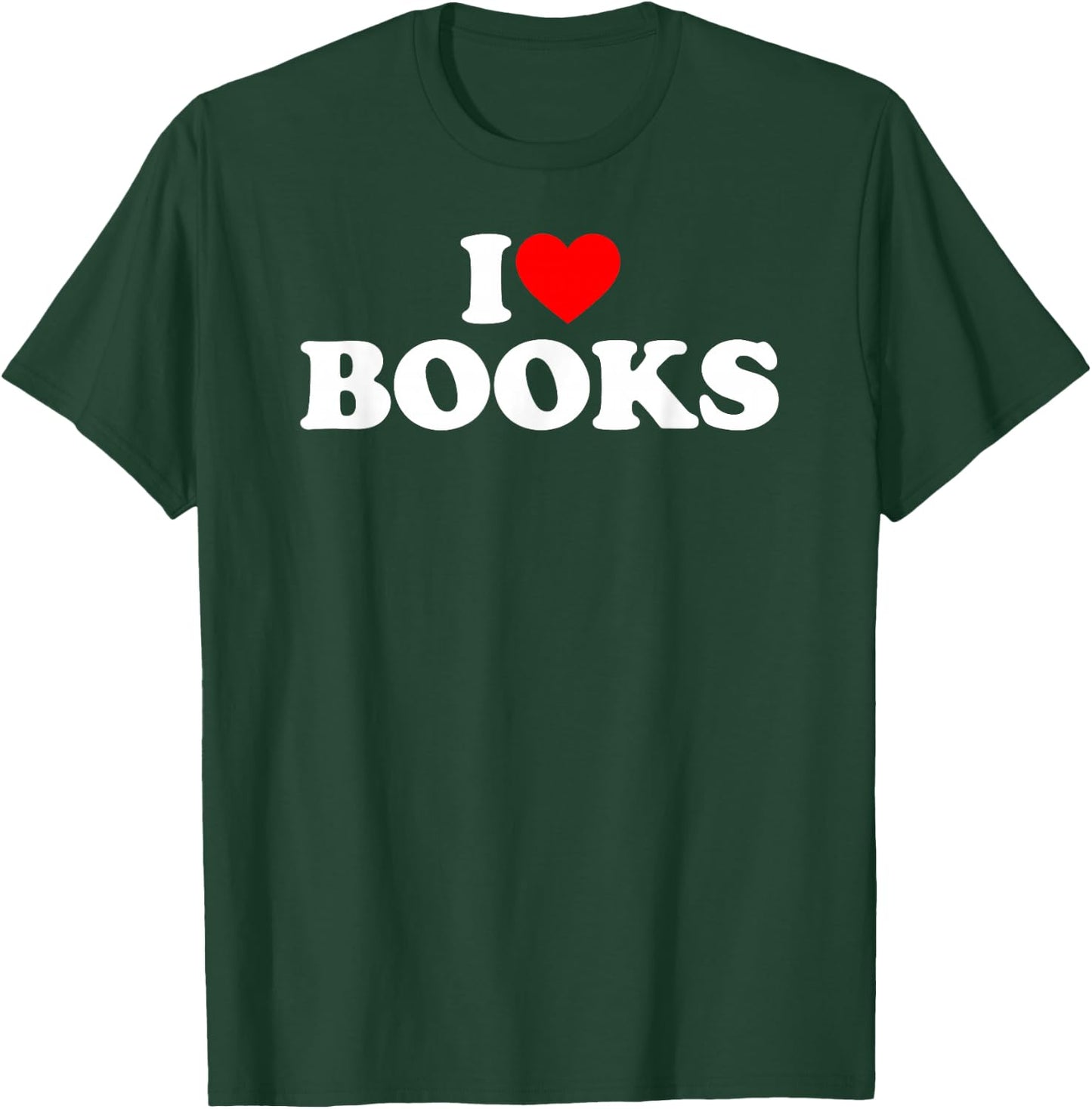 I Like Books, I Heart Books T-Shirt - T-Shirt | Forest