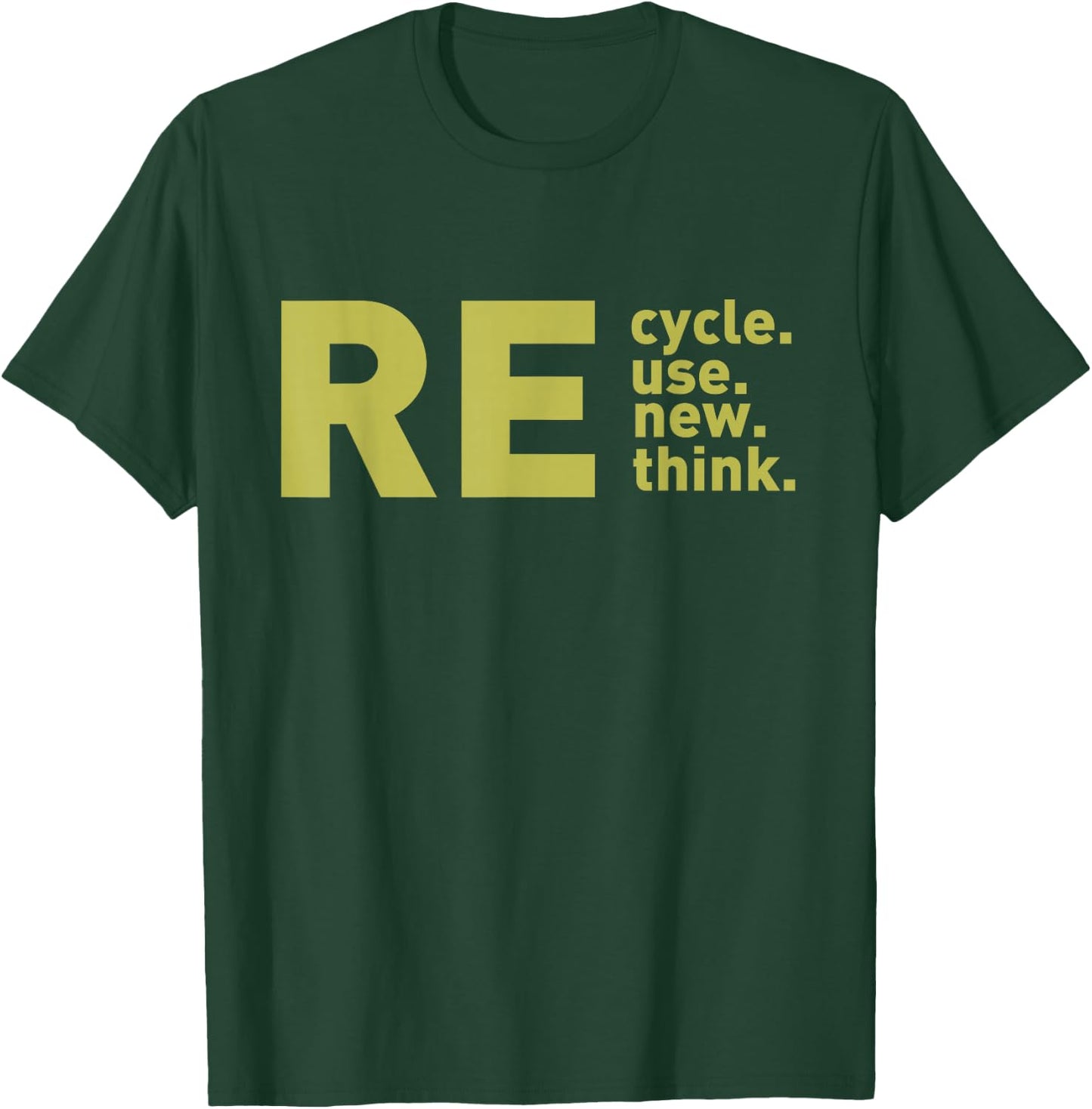 Recycle Reuse Renew Rethink For Earth Day Recycling 2023 T-Shirt - T-Shirt | Forest