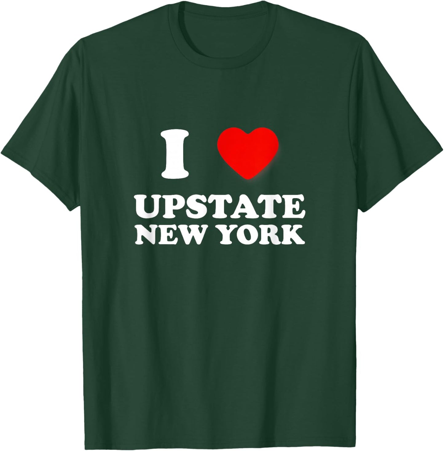 I Love Upstate New York Travel Camping Nature Outdoors T-Shirt - T-Shirt | Forest