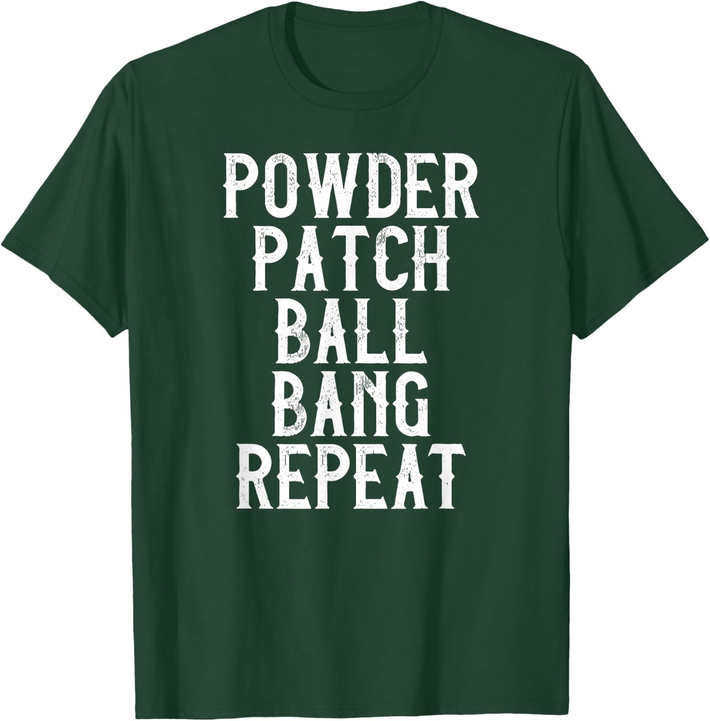 Muzzleloader Rifle Funny Muzzleloading Powder, Patches, Ball T-Shirt - T-Shirt | Forest
