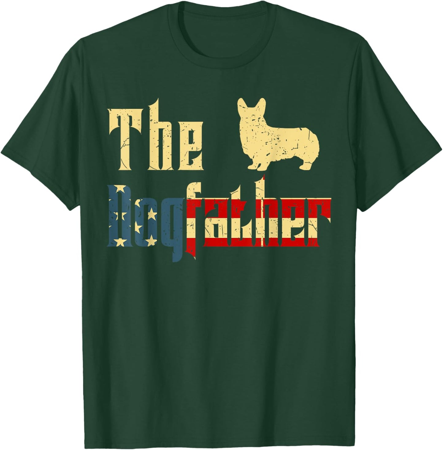 Dogfather Father Day Gift Best Welsh Corgi Dad Ever 4th July T-Shirt - T-Shirt | Forest