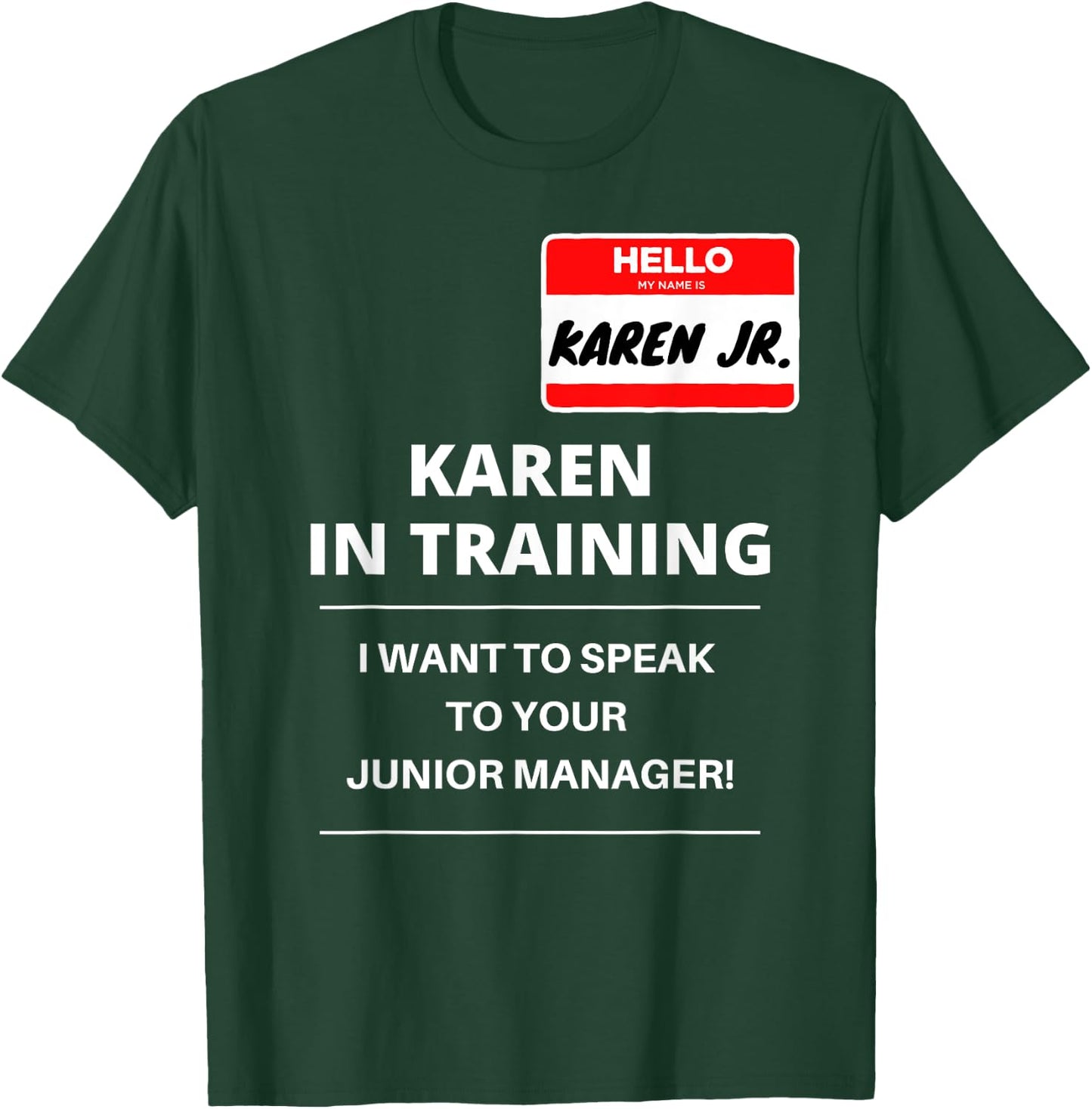 Kids Karen Costume Shirt - Funny Karen Family Costume T-Shirt - T-Shirt | Forest