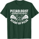 Pizzalogist Devoted To In-Depth Study Of Pizza Lover T-Shirt - T-Shirt | Forest