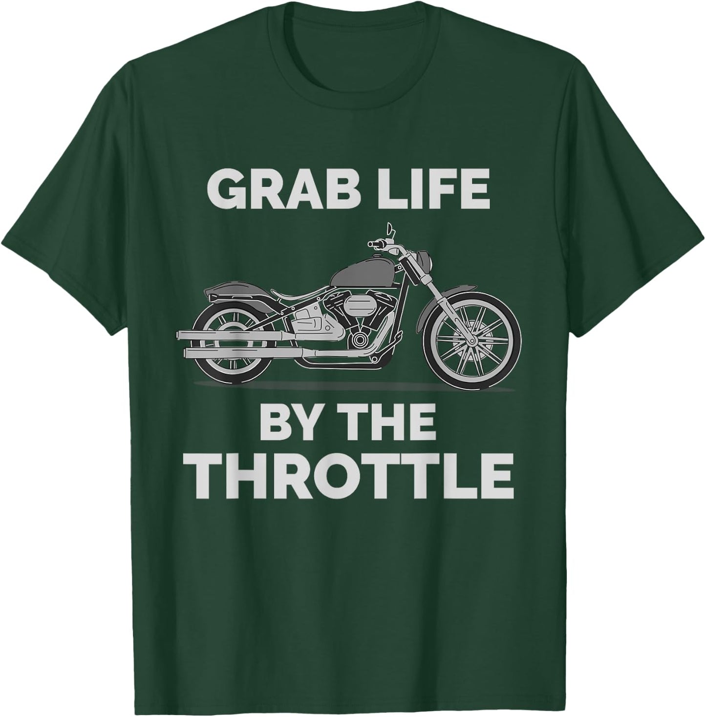 Grab Life By The Throttle Classic Funny Classic Motorcycle T-Shirt - T-Shirt | Forest