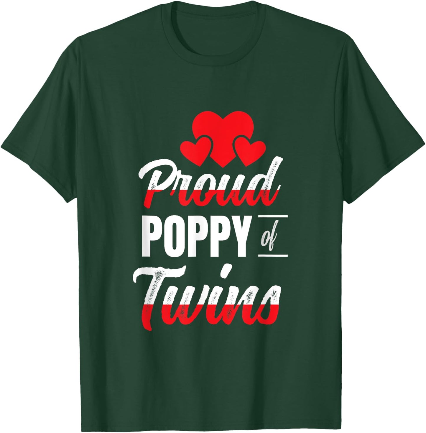 Proud Poppy of Twins Best Fathers Day Dad Of Twins T-Shirt - T-Shirt | Forest