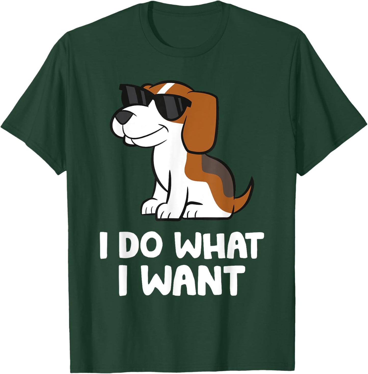 Beagle Dog I Do What I Want Funny Beagle Men Women Girls Kids T-Shirt - T-Shirt | Forest
