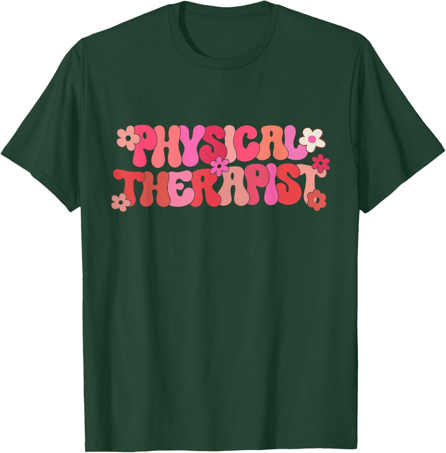 Groovy Physical Therapy For Pediatric Occupational Therapist T-Shirt - T-Shirt | Forest