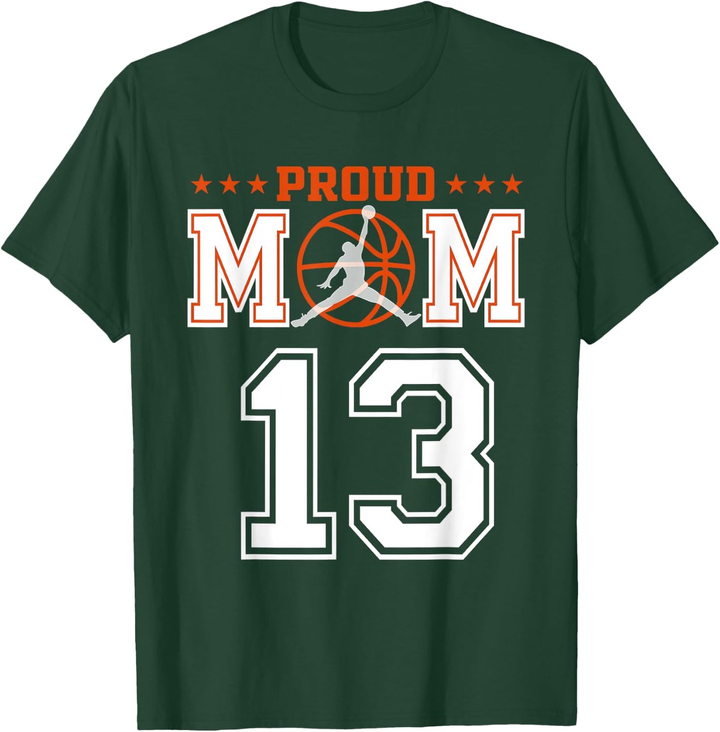 Custom Number 13 Proud Basketball Mom Personalized Sport Lov T-Shirt - T-Shirt | Forest