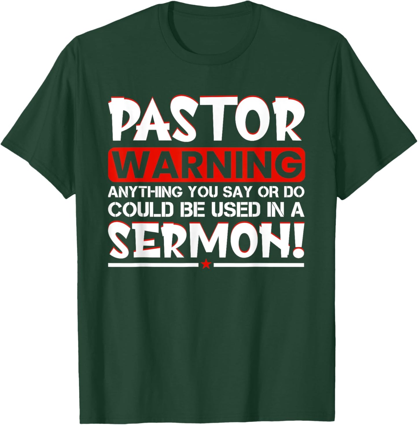 Pastor Warning Sermon Funny Minister Clergy Pastor T-Shirt - T-Shirt | Forest