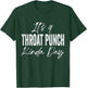 It's A Throat Punch Kinda Day T-Shirt - T-Shirt | Forest