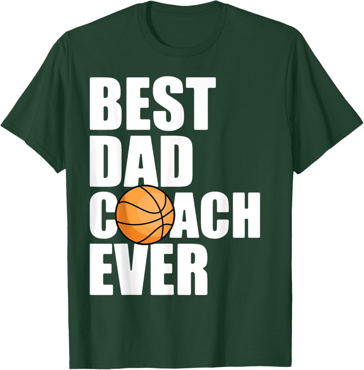 Best Dad Coach Ever Father Daddy Papa Basketball Player T-Shirt - T-Shirt | Forest