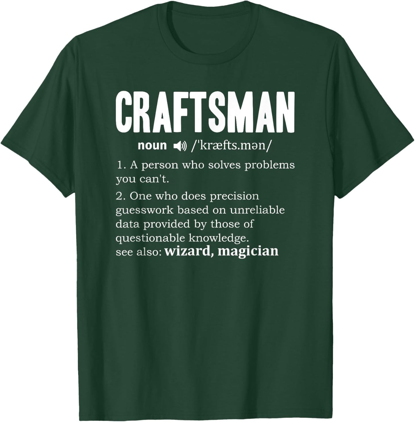 Craftsman Definition Mechanic Dictionary Craftsperson Noun T-Shirt - T-Shirt | Forest