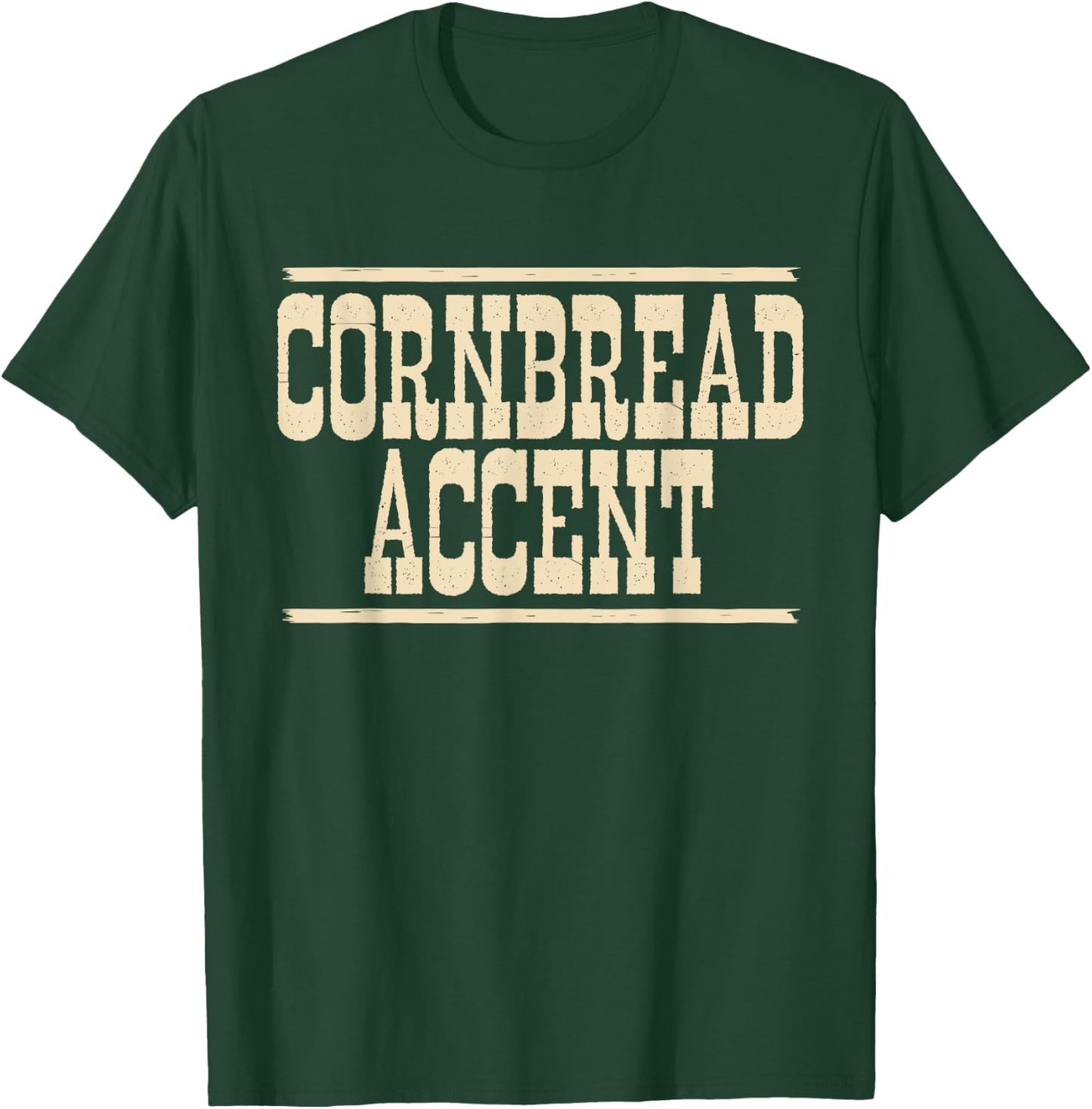 Cornbread Accent Funny Southern Girls Cowboy Cowgirl Meme T-Shirt - T-Shirt | Forest