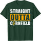 Straight outta Cornfield - Funny Cornfield Corn T-Shirt - T-Shirt | Forest