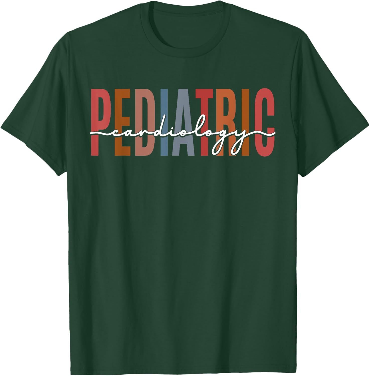 Pediatric Cardiology Funny Nurse Medical Student T-Shirt - T-Shirt | Forest