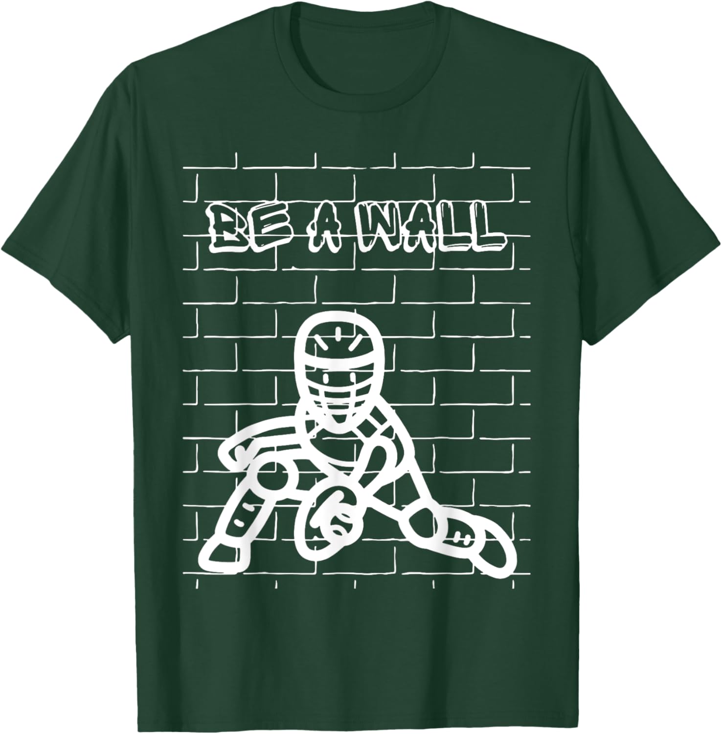 Be A Wall Softball Catcher / Baseball Catcher T-Shirt - T-Shirt | Forest