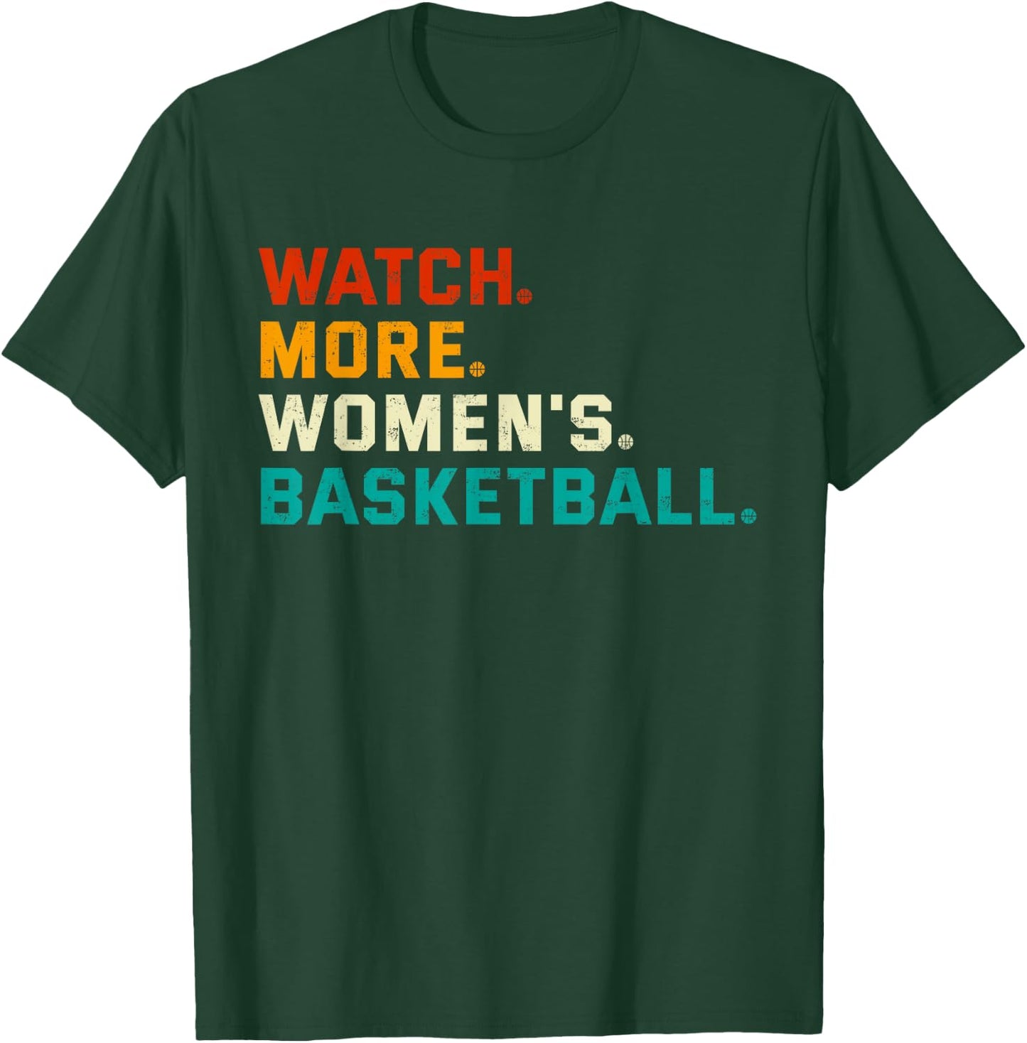Watch More Women's Basketball Vintage T-Shirt - T-Shirt | Forest