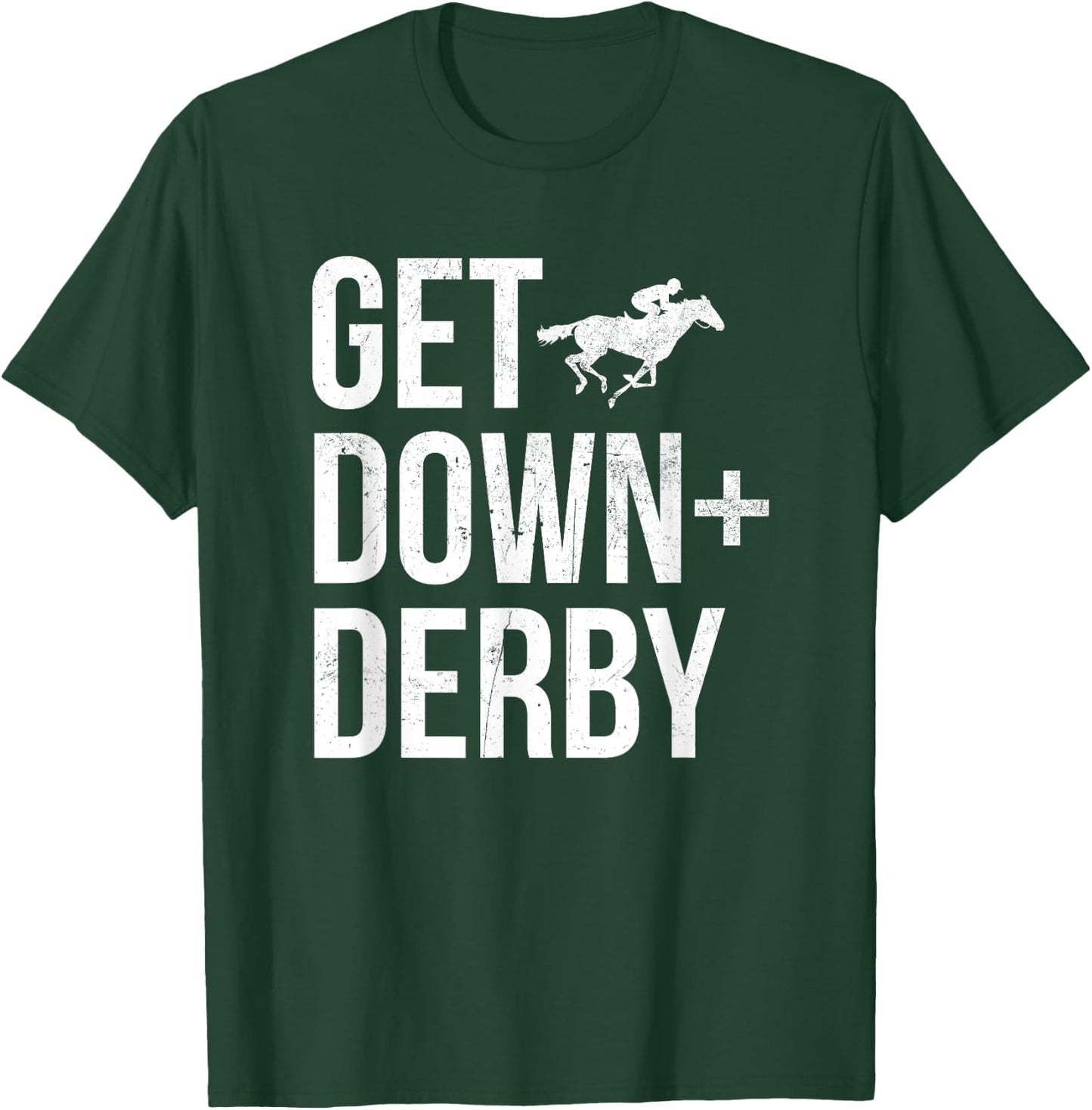 Derby Time Horse Racing Men Women, Vintage Get Down & Derby T-Shirt - T-Shirt | Forest