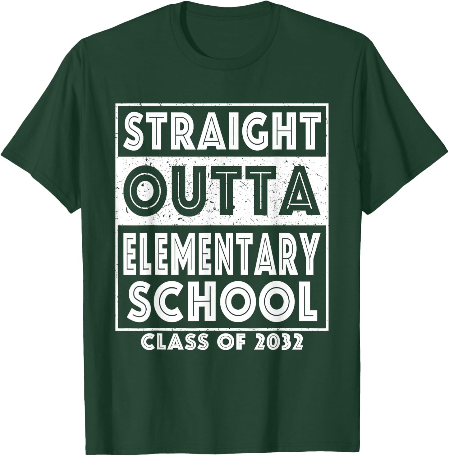 Straight Outta Elementary School Class Of 2032 Graduate T-Shirt - T-Shirt | Forest