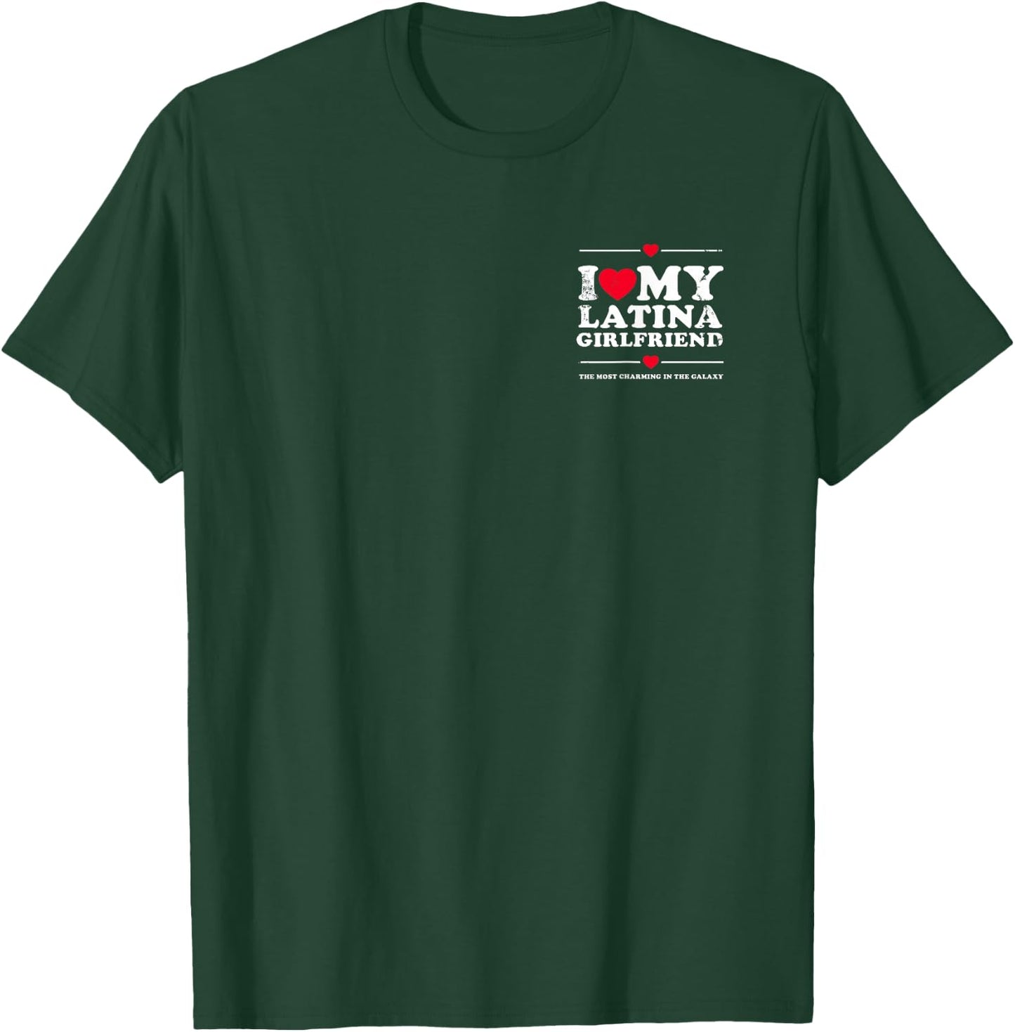 I Love My Latina Girlfriend - I Heart My Latina Girlfriend T-Shirt - T-Shirt | Forest