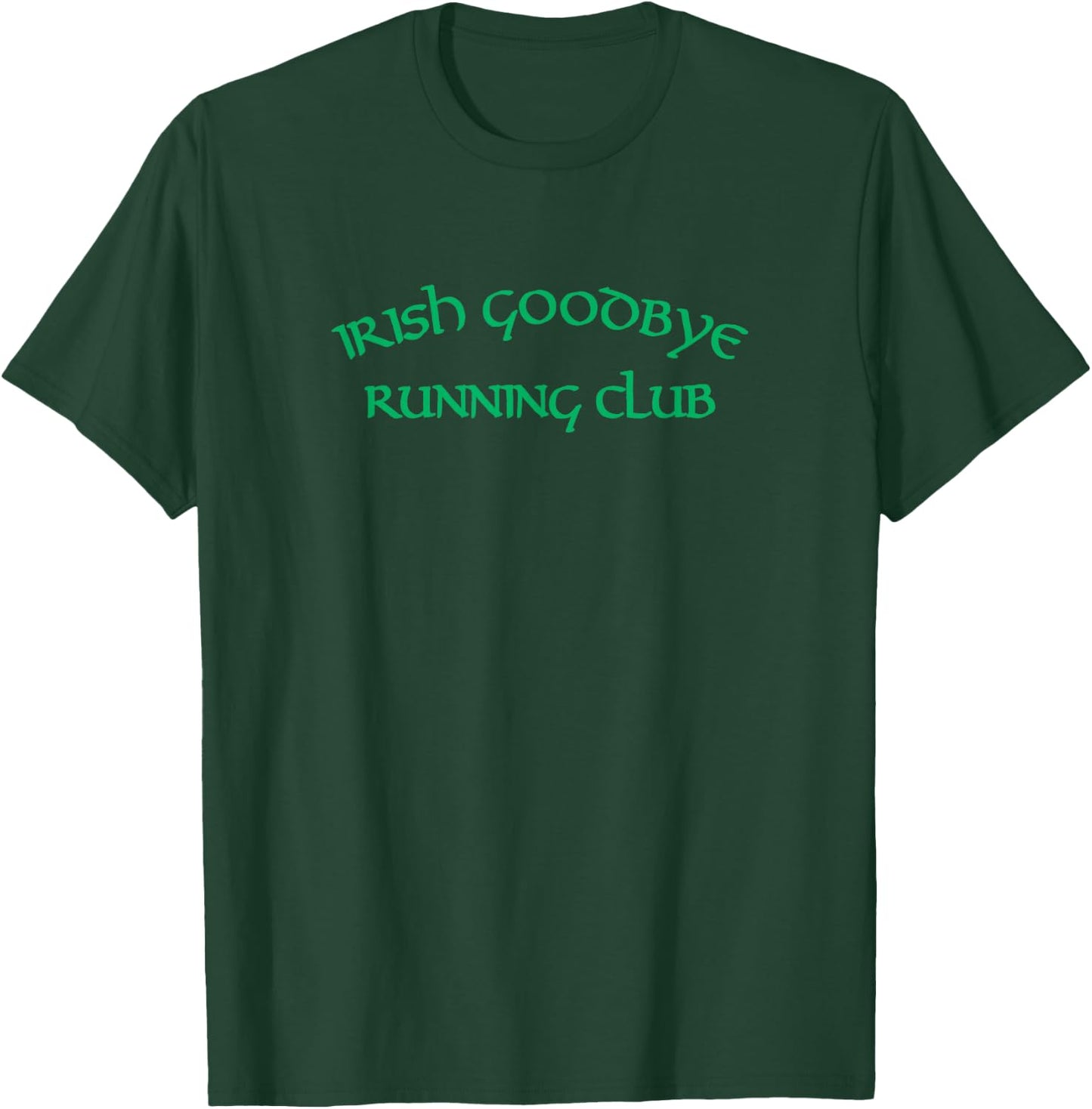 Irish Goodbye Running Club T-Shirt - T-Shirt | Forest