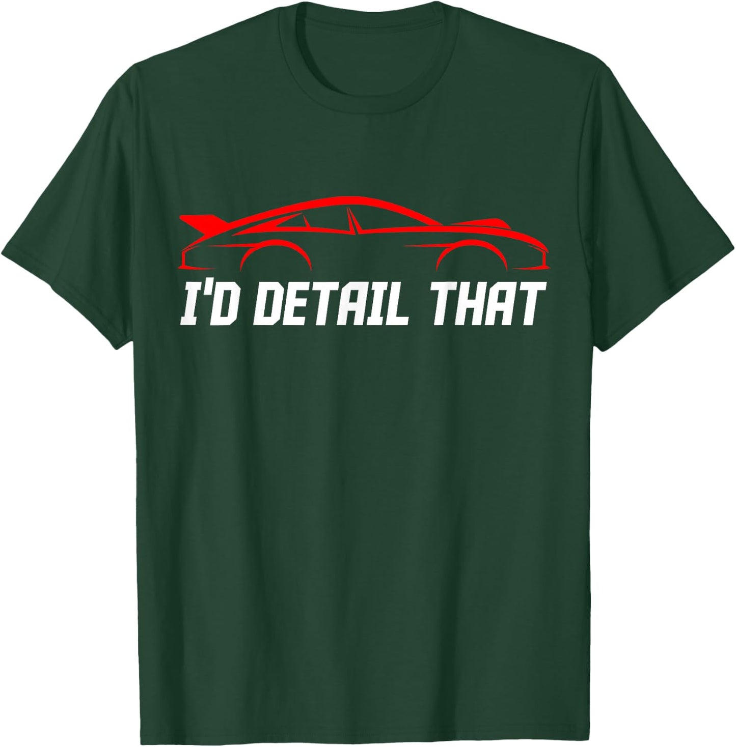 Auto Detailing Car Detail Specialist Job Automotive Detailer T-Shirt - T-Shirt | Forest