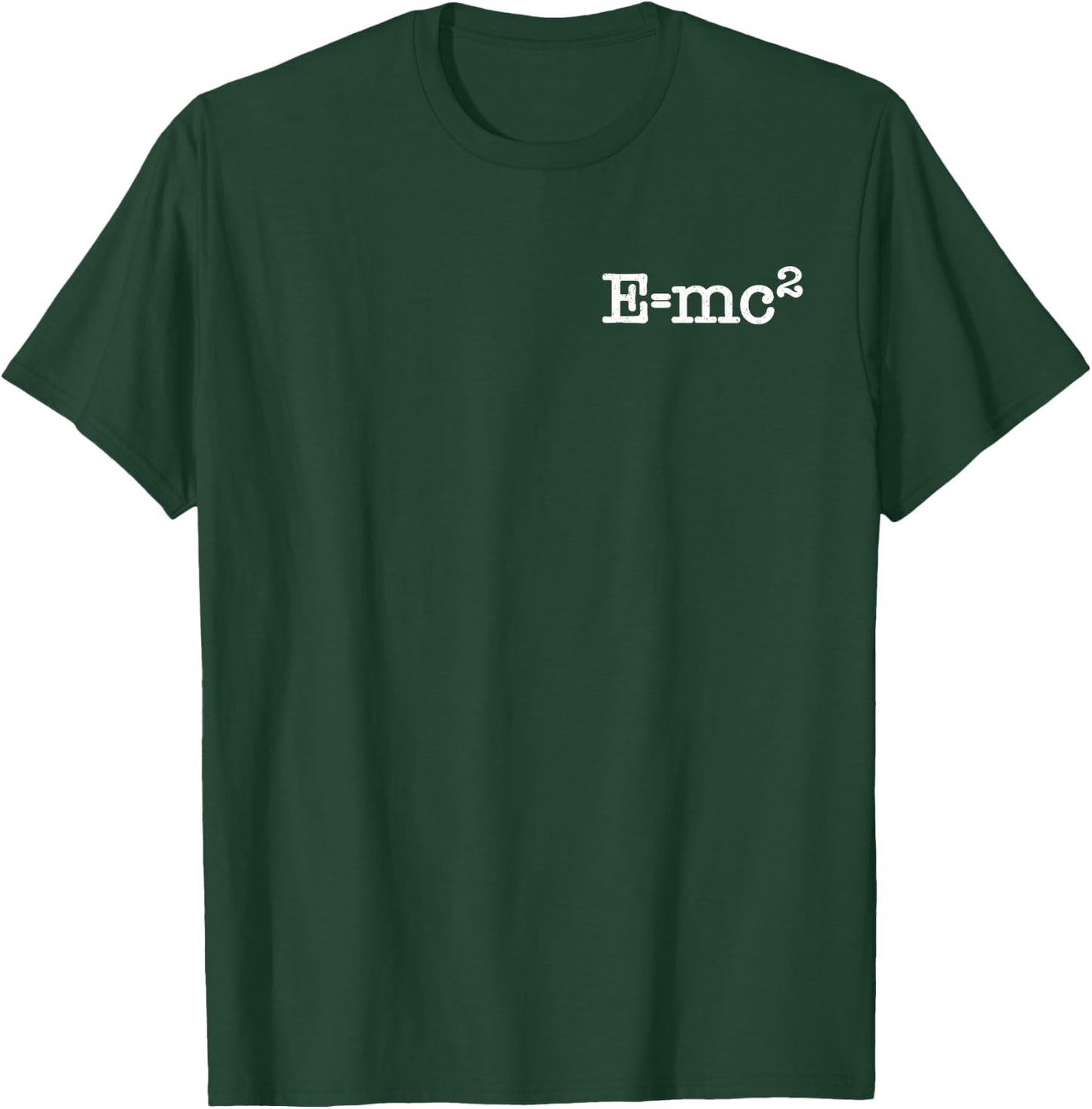 E=mc² E=MC2 T-Shirt - T-Shirt | Forest