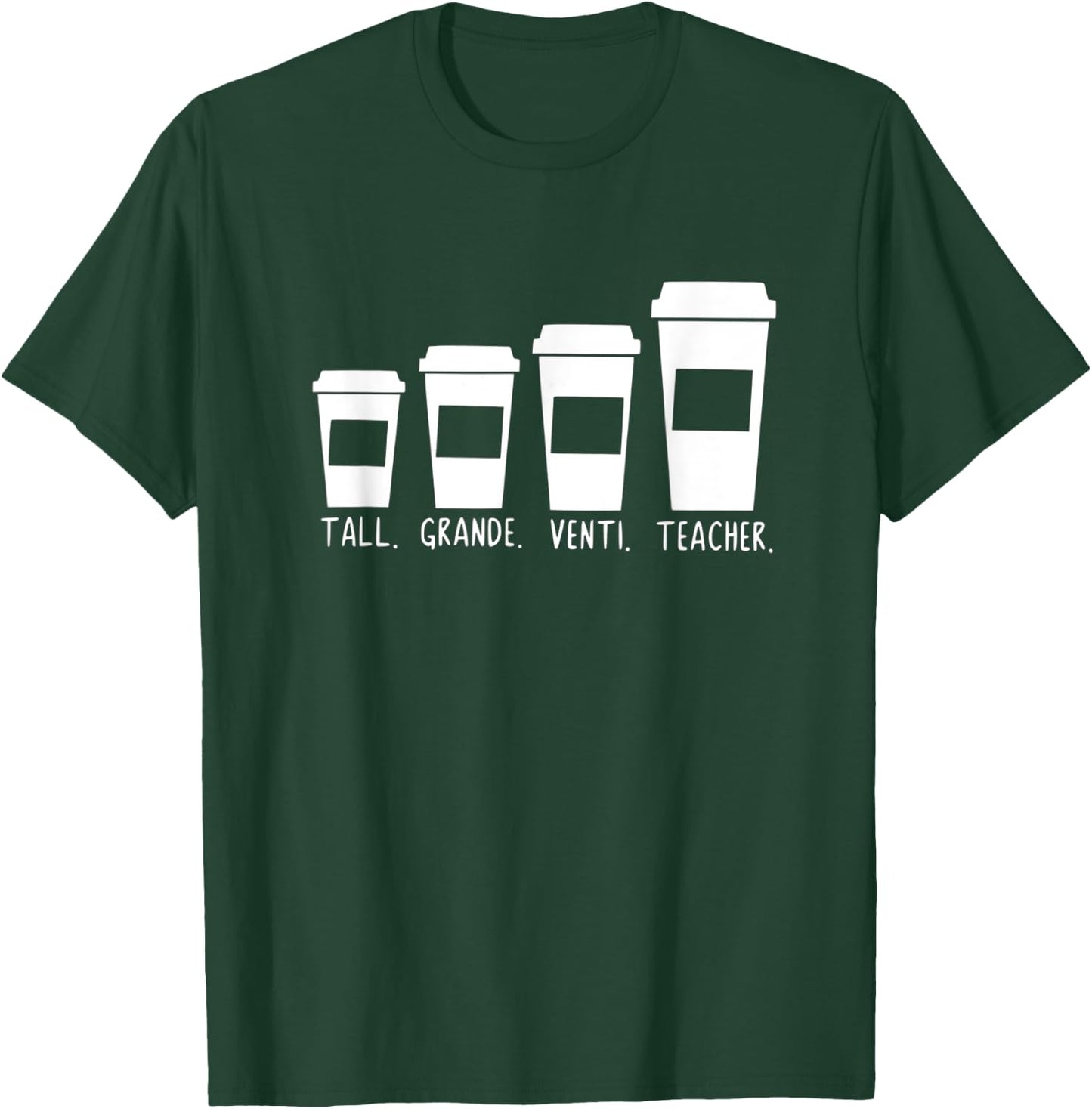 Coffee Themed Teacher Tall Grande Venti Teacher Back School Men Women Kids T-Shirt - T-Shirt | Forest