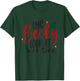 OMG Becky Look At Her Tree Apparel Merry Christmas Tree Gift T-Shirt - T-Shirt | Forest