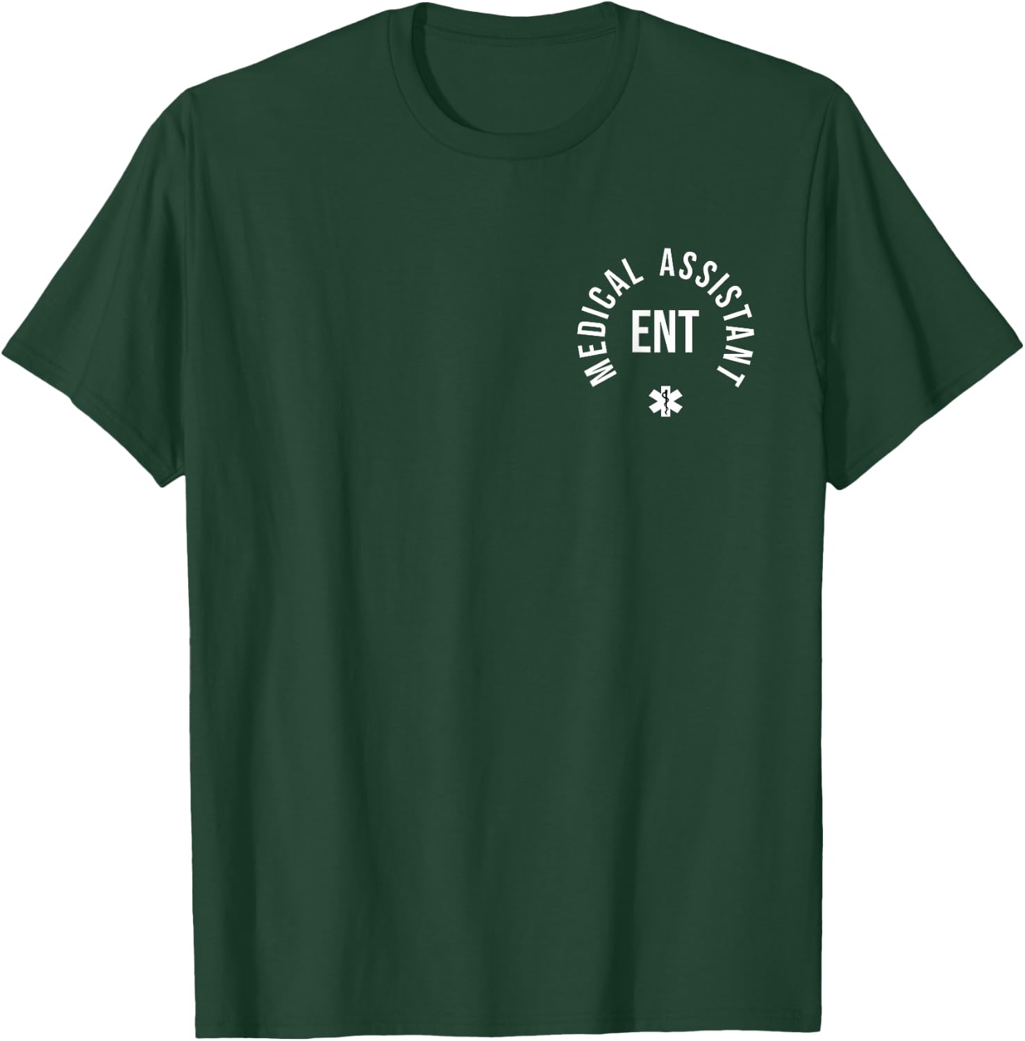 ENT Nurse Otolaryngology Nursing ENT Medical Assistant T-Shirt - T-Shirt | Forest