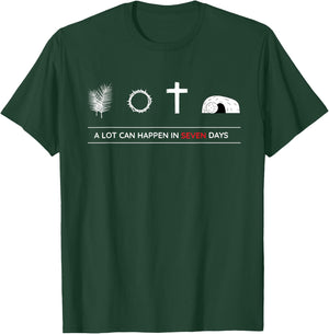 A lot can happen in seven days! His Risen, The Holy week T-Shirt - T-Shirt | Forest