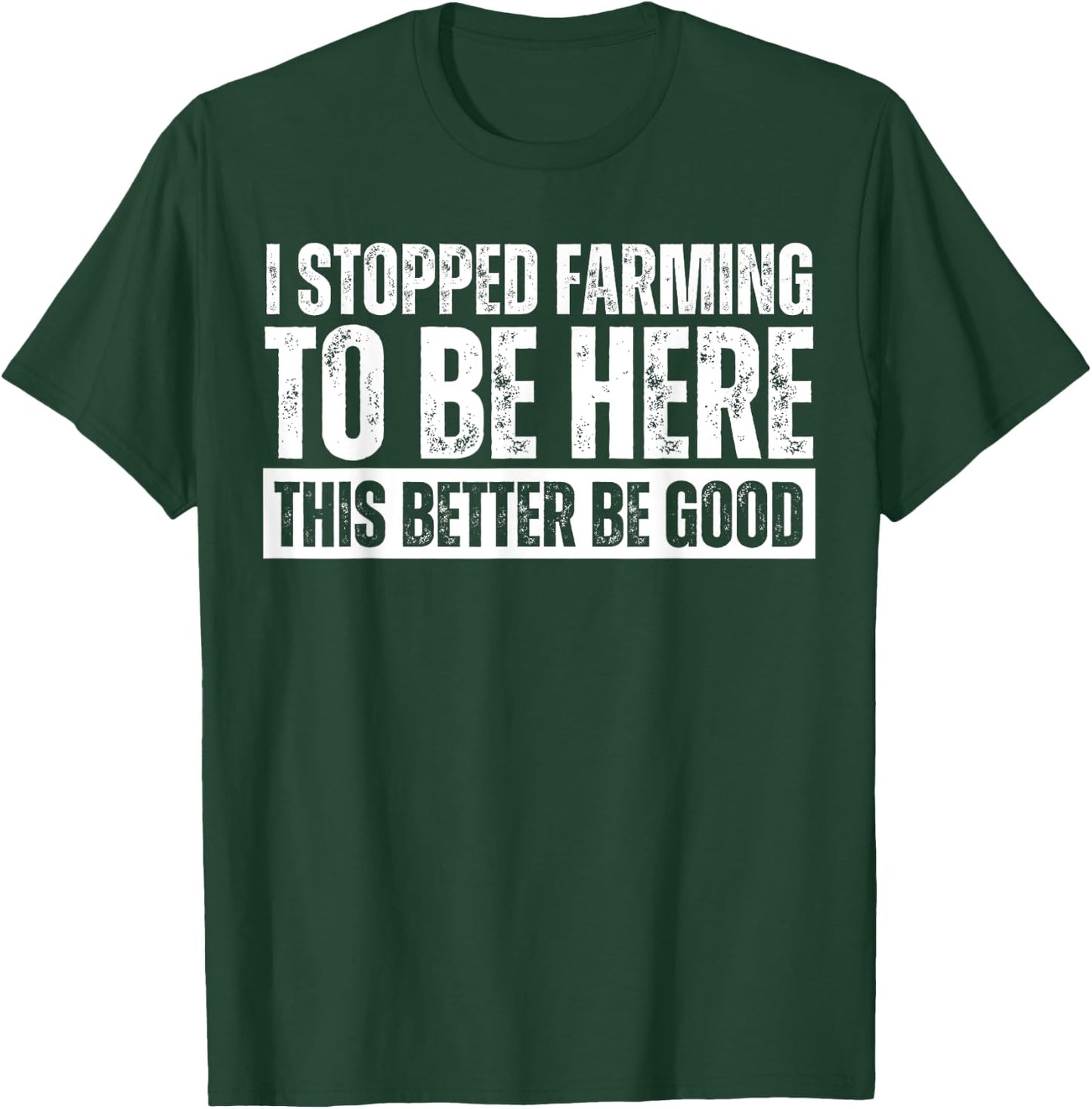 Funny Farmer Saying I Stopped Farming To Be Here Black Adults T-Shirt - T-Shirt | Forest