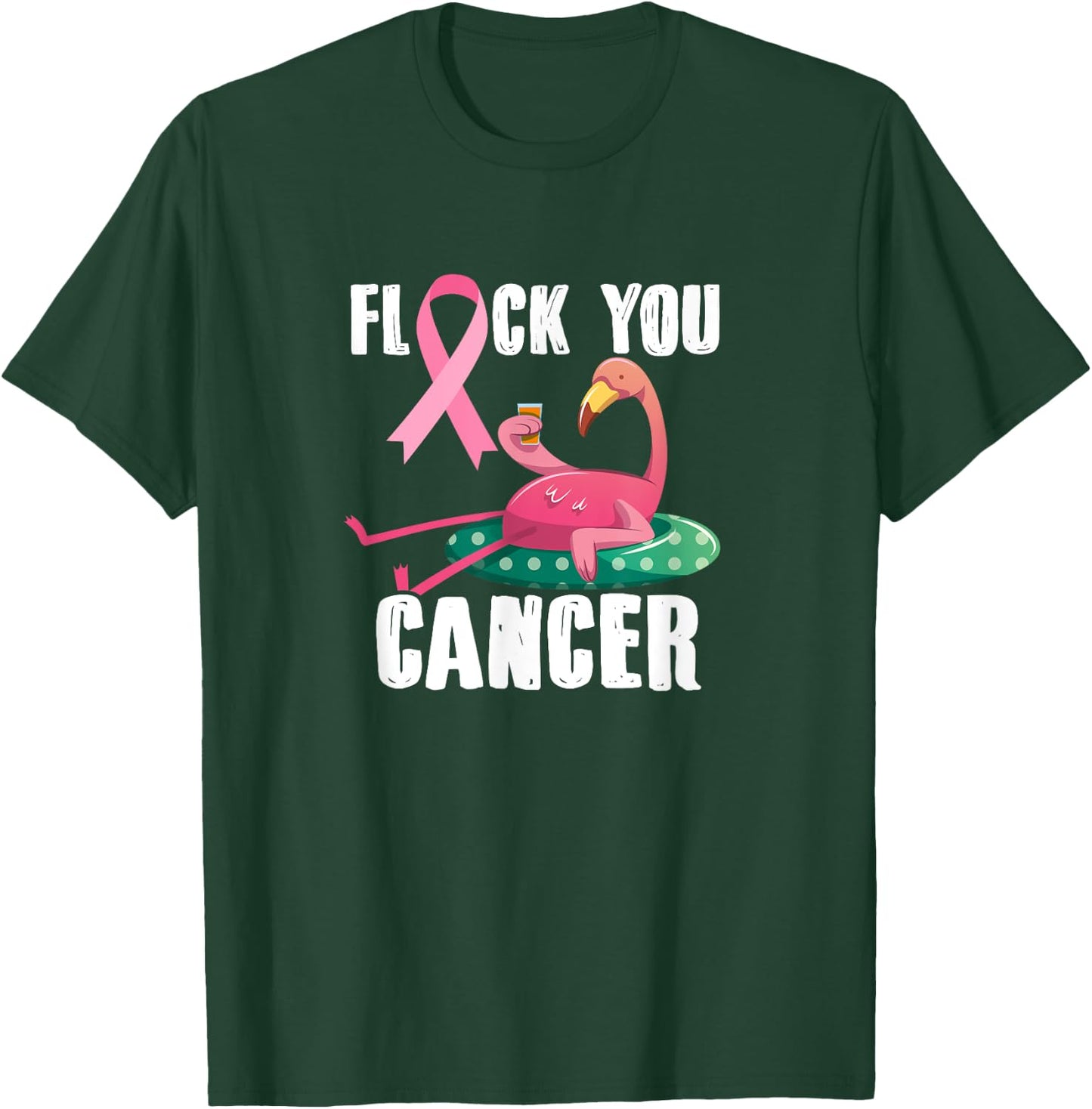 Flock You Cancer Flamingo Breast Cancer Fighter Warrior T-Shirt - T-Shirt | Forest