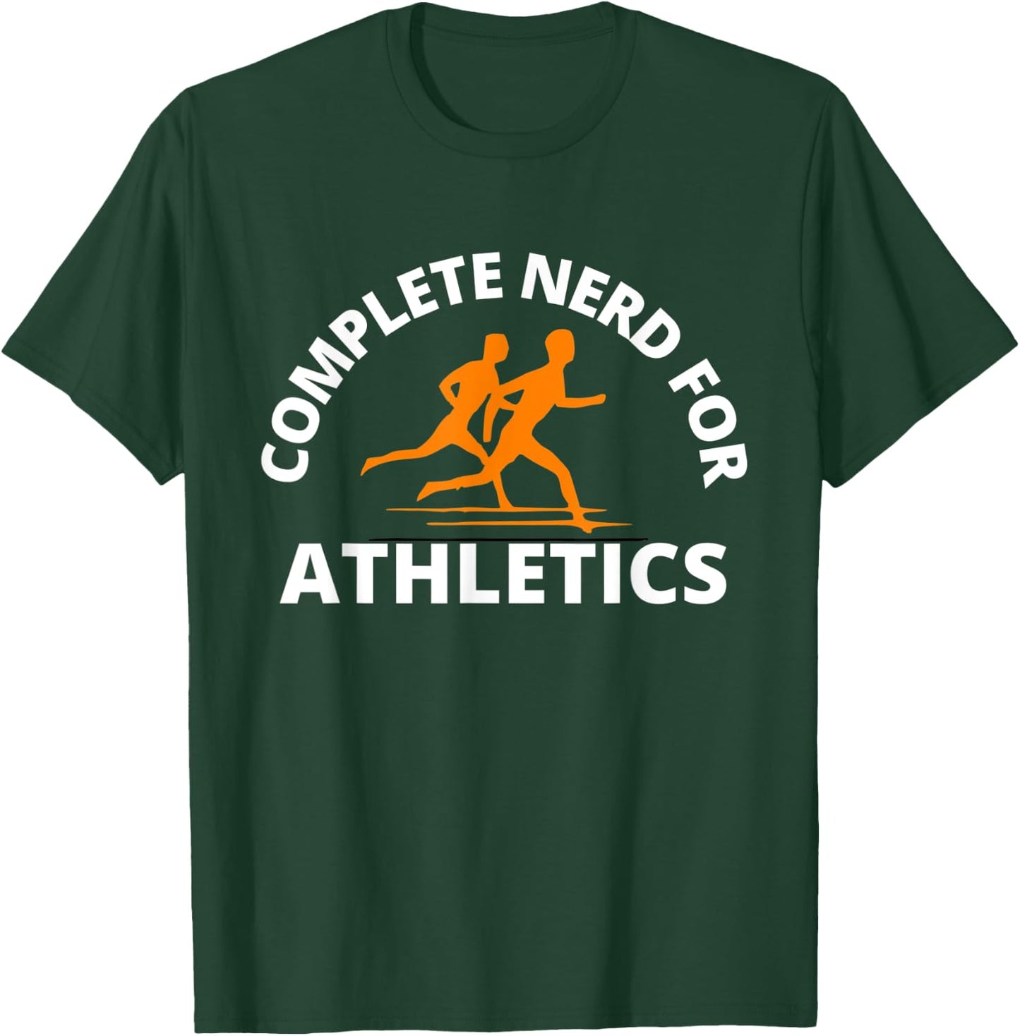 Complete Nerd for Athletics | Men Women PE Teacher T-Shirt - T-Shirt | Forest