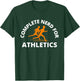 Complete Nerd for Athletics | Men Women PE Teacher T-Shirt - T-Shirt | Forest