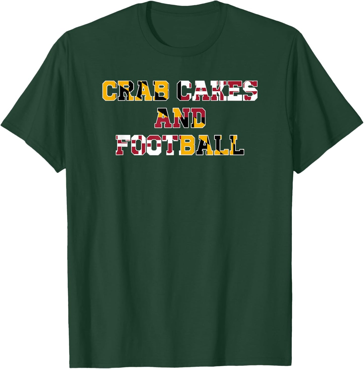 Crab Cakes and Football T-Shirt - T-Shirt | Forest