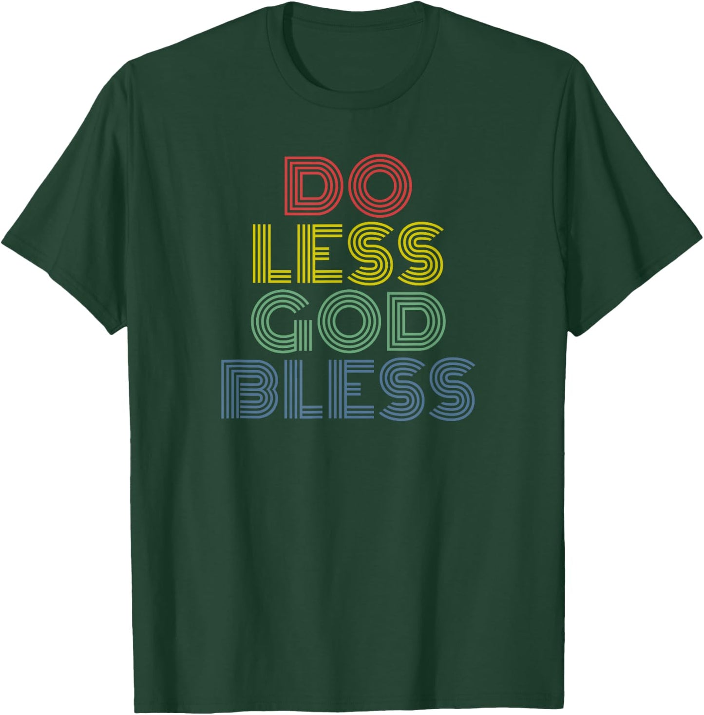 Do Less God Bless retro 70s vintage T-Shirt - T-Shirt | Forest