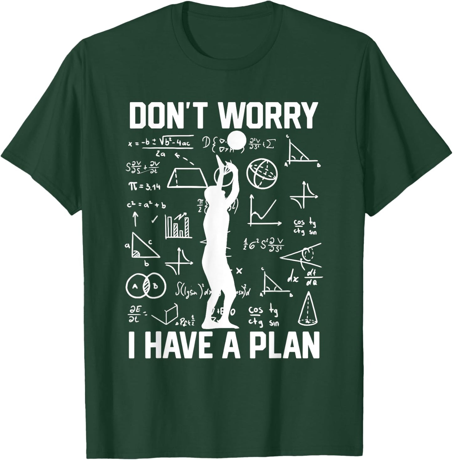 Setter Don't Worry I Have A Plan Men Volleyball School T-Shirt - T-Shirt | Forest