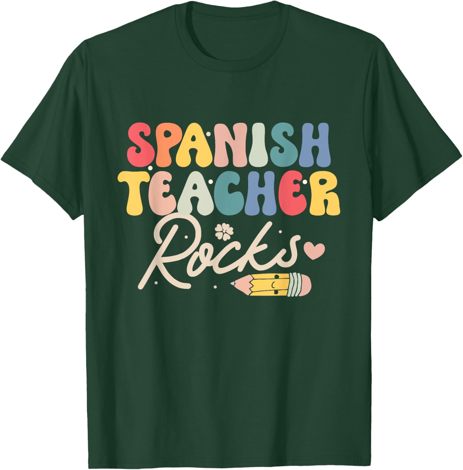 Spanish Teacher Rocks Back to School Shirt Funny Men Women T-Shirt - T-Shirt | Forest