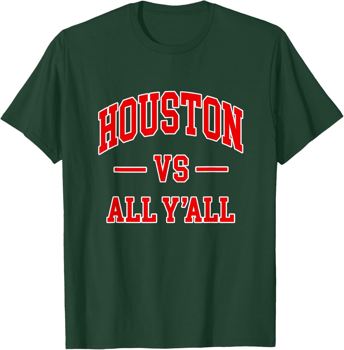 Houston vs All Y'all - Throwback Design - Classic T-Shirt - T-Shirt | Forest