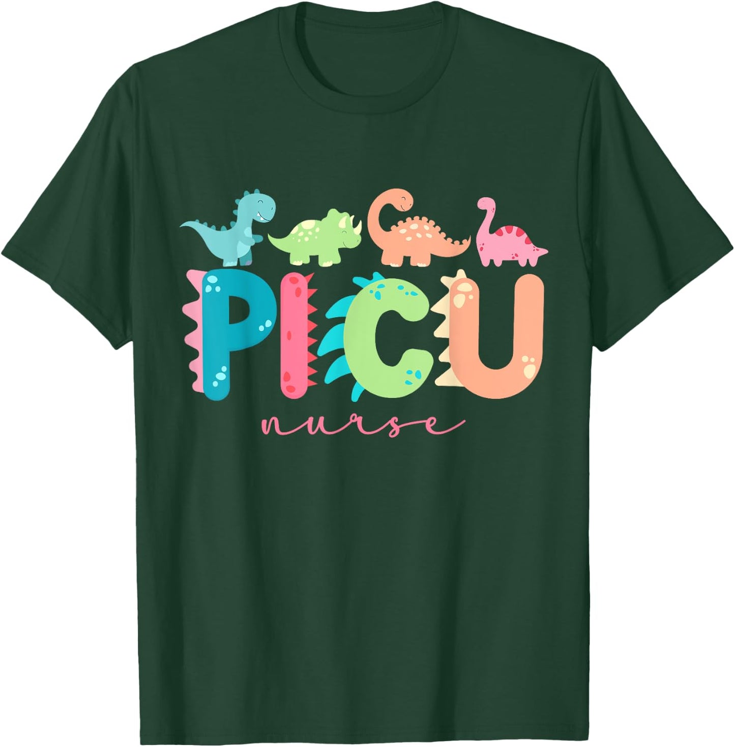 PICU Nurse Dinosaurs Pediatric Animal PICU Squad PEDS Nurse T-Shirt - T-Shirt | Forest