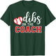 Softball Coach Dad Mom Dibs On The Coach Baseball Assistant T-Shirt - T-Shirt | Forest